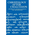 Christology After Chalcedon: Severus of Antioch & Sergius the Monophysite - Paperback