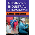 A Textbook of INDUSTRIAL PHARMACY II - Paperback