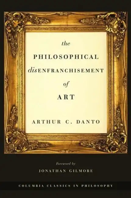 The Philosophical Disenfranchisement of Art - Paperback