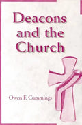 Deacons and the Church - Paperback