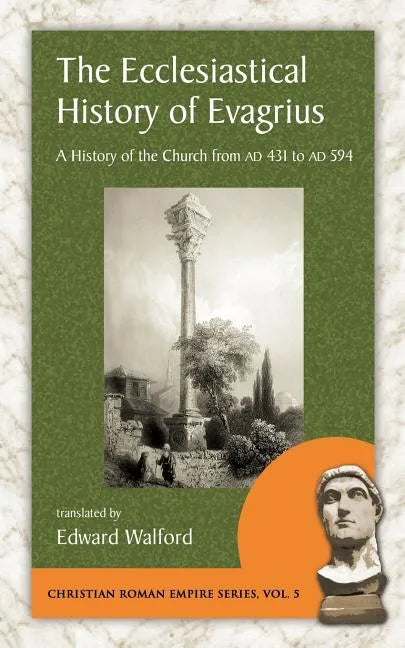 The Ecclesiastical History of Evagrius - Paperback