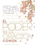 El Poder de la Oración Común: El Señor Te Bendiga Y Te Guarde - Hardcover