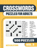 Crosswords Puzzles for Adults: Crossword Book with 500 Puzzles for Adults. Seniors and all Puzzle Book Fans - Vol 3 - Paperback