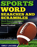 Sports Word Searches and Scrambles: Word Search and Word Scramble Puzzles All About Football - Paperback
