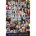 Riverside Women Creating Change: Stories and Inspiration - Paperback