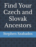 Find Your Czech and Slovak Ancestors - Paperback