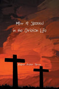 How to Succeed in the Christian Life - Paperback