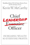 Chief Leadership Officer: Increasing Wealth So Everyone Profits - Paperback