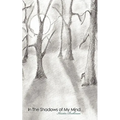 In The Shadows of My Mind - Paperback