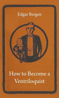 How to Become a Ventriloquist - Paperback