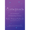 Cosmogenesis: An Unveiling of the Expanding Universe - Paperback