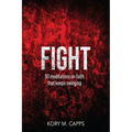 Fight: 50 meditations on faith that keeps swinging - Paperback