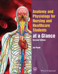 Anatomy and Physiology for Nursing and Healthcare Students at a Glance - Paperback