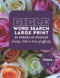 Bible Word Search Large Print 45 verses 45 puzzles Volume 1: Puzzle Game With inspirational Bible Verses for Adults and Kids, Anxiety: faith in times - Paperback