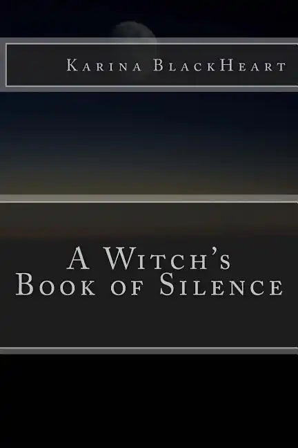 A Witch's Book of Silence - Paperback