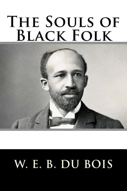 The Souls of Black Folk - Paperback