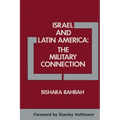 Israel and Latin America: The Military Connection - Paperback