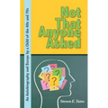 Not That Anyone Asked - Paperback