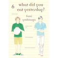 What Did You Eat Yesterday? 6 - Paperback