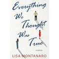 Everything We Thought Was True - Paperback
