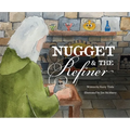Nugget and the Refiner - Hardcover