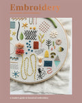 Embroidery: A Modern Guide to Botanical Embroidery - Paperback