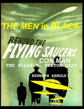 THE MEN In BLACK BEHIND THE FLYING SAUCERS CON MAN: The Silas M. Newton Case - Paperback