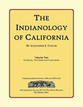 The Indianology of California: Volume Two, Containing Series Three - Paperback