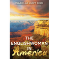 The Englishwoman in America: Victorian Travelogue Series (Annotated) - Paperback
