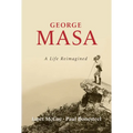 George Masa: A Life Reimagined - Paperback