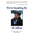 We're Standing By - Hardcover