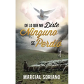 De lo que me Diste Ninguno se Perdio - Paperback