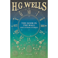 The Door in the Wall, and Other Stories - Paperback