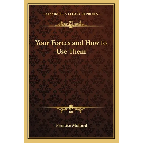 Your Forces and How to Use Them - Paperback