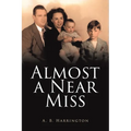 Almost a Near Miss - Paperback