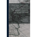 Personal Narrative of Travels to the Equinoctial Regions of America, During the Years 1799-1804; Volume 2 - Hardcover