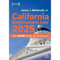 California Employment Law 2025: The Shrm Guide for Employers - Paperback