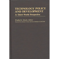 Technology Policy and Development: A Third World Perspective - Hardcover