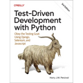 Test-Driven Development with Python: Obey the Testing Goat: Using Django, Selenium, and JavaScript - Paperback
