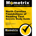 North Carolina Foundations of Reading Test Secrets Study Guide: Review for the North Carolina Foundations of Reading Test - Paperback