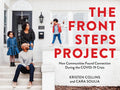 The Front Steps Project: How Communities Found Connection During the Covid-19 Crisis - Paperback