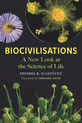 Biocivilisations: A New Look at the Science of Life - Paperback