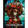 The Artistry of La Catrina Coloring Book: D? de Muertos - Paperback