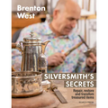 Silversmith's Secrets: Repair, Restore and Transform Treasured Items - Paperback