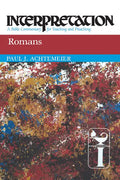 Romans: Interpretation: A Bible Commentary for Teaching and Preaching - Paperback