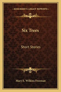 Six Trees: Short Stories - Paperback