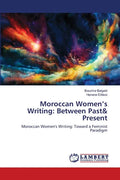 Moroccan Women's Writing: Between Past& Present - Paperback