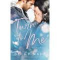 Turn to Me - Hardcover