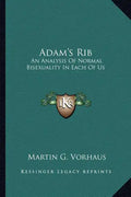 Adam's Rib: An Analysis of Normal Bisexuality in Each of Us - Paperback