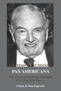 The Untold Story of Western Civilization Vol. 5: Pax Americana - Paperback
